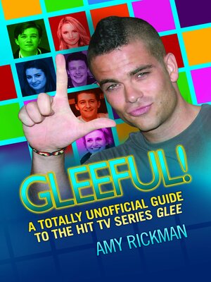 cover image of Gleeful--A Totally Unofficial Guide to the Hit TV Series Glee